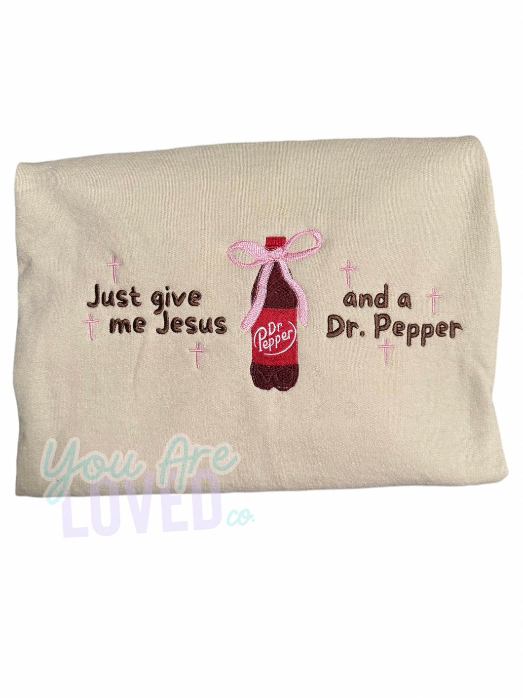 Just give me Jesus and a Dr. Pepper Crew